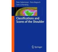 Classifications And Scores Of The Shoulder