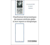 Classifications histopronostiques des tumeurs cérébrales gliales et leurs impacts en thérapeutique - Daumas-Duport - Espaces 34 - broché - Etude