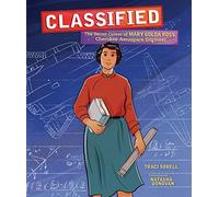 Classified: The Secret Career of Mary Golda Ross, Cherokee Aerospace Engineer