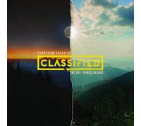Classified Tomorrow Could Be The Day Things Change (CD)