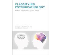 Classifying Psychopathology: Mental Kinds and Natural Kinds