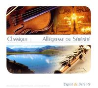 Classique : Allégresse Ou Sérénité