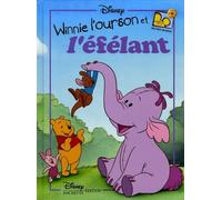 Classique Disney - Winnie l'Ourson et l'Efélan