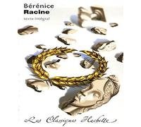 Classique Hachette - Bérénice, Racine