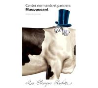 Maupassant – Contes normands et parisiens – Classique Hachette – Hachette Pratique