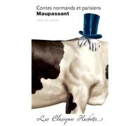 Classique Hachette - Contes normands et parisiens, Maupassant - Guy De Maupassant - Hachette Education - Poche - Scolaire / Universitaire