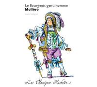 Molière, Mariel Morize-Nicolas – Le Bourgeois gentilhomme – Classique Hachette – Poche