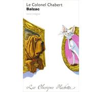 Classique Hachette - Le Colonel Chabert, Honoré de Balzac