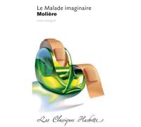 Classique Hachette - Le Malade imaginaire, Molière - Molière - Hachette Education - Poche - Scolaire / Universitaire