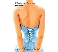 Molière – L'école des femmes – Texte intégral – Poche