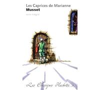 Classique Hachette - Les caprices de Marianne, Musset