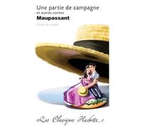 Classique Hachette - Une partie de campagne et autres contes, Maupassant - Guy De Maupassant - Hachette Education - Poche - Scolaire / Universitaire