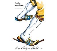Voltaire – Zadig ou la Destinée – Conte philosophique – Classique Hachette