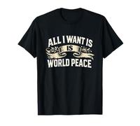 Classique Vintage All I Want is World Peace Motivational Love T-Shirt