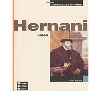 Classiques Bordas - Hernani - Hugo