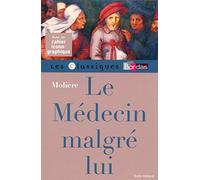 Classiques Bordas - Le Médecin Malgré lui - Molière