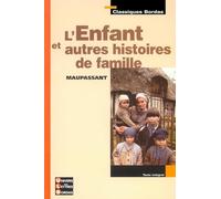 Classiques Bordas : L'Enfant et autres histoires de famille