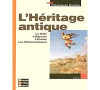 Classiques Bordas • L'Héritage antique (Les textes fondateurs 6e)