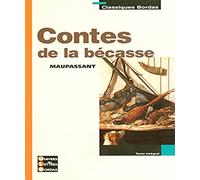 Classiques Bordas • Maupassant • Contes de la bécasse
