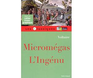 Classiques Bordas - Micromegas L'ingénu - Voltaire