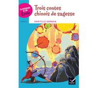Classiques & Cie École Cycle 2 – Trois contes chinois de sagesse – Hatier