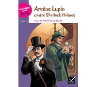 Frédéric Bresc, Sophie Bresc-Litzler – Arsène Lupin – Classiques & Cie École Cycle 3 – Hatier