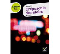 Classiques & Cie Philo - Crépuscule des idoles