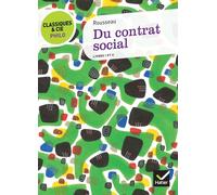 Classiques & Cie Philo - Du contrat social: livres I et II