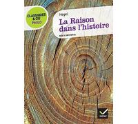 Classiques & Cie Philo - La Raison dans l'histoire