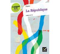 Platon – La République – Classiques & Cie Philo – Broché (Hatier)