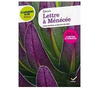 Classiques & Cie Philo - Lettre à Ménécée Suivi d’un dossier sur la notion de bonheur - Epicure - Hatier - broché - Scolaire / Universitaire