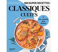 Classiques cultes: Facile, rapide, bon !