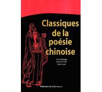 Classiques De La Poésie Chinoise