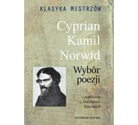 Classiques des maîtres Cyprian Kamil Norwid Une sélection de poèmes