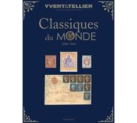 CLASSIQUES DU MONDE : 1840-1940 (Édition 2020) Edition 2020 - Yvert Et Tellier - Yvert Et Tellier - broché - Dictionnaire et encyclopédie