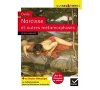 Classiques - Hatier - Narcisse et autres métamorphoses - Légendes d'Ovide - Programme de français en 6e