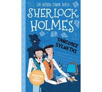 Classiques pour enfants Sherlock Holmes Volume 24 Les silhouettes dansantes par Arthur Conan Doyle (Buch auf Polnisch)