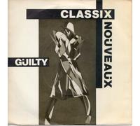 Classix Nouveaux - Classix Nouveaux Guilty 7" Liberty BP388 EX/VG 1981 picture sleeve