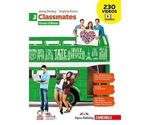 Classmates. Corso di inglese. Green edition. Per la Scuola media. Con Contenuto digitale (fornito elettronicamente) (Vol. 3)
