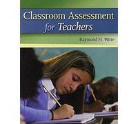 Classroom Assessment For Teachers