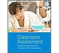Classroom Assessment: Supporting Teaching And Learning In Real Classrooms