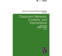 Classroom Behavior Contexts and Interventions Bryan G Cook, Melody G Tankersley, Timothy J Landrum, Thomas E Scruggs (Auteur)