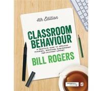 Classroom Behaviour by Bill Rogers Bill Rogers, (Auteur)