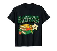 Classroom Calm Crew Rentree leves Calme T-Shirt