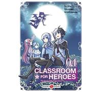 Classroom for heroes - vol. 04
