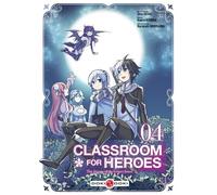Shin Araki, Koara Kishida – Classroom for Heroes – Tome 4