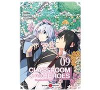 Classroom for Heroes - vol. 09 Shin Araki (Auteur), Koara Kishida (Dessinateur)