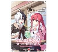 Classroom for Heroes - vol. 15 Shin Araki (Auteur), Koara Kishida (Dessinateur)