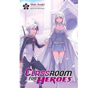 Classroom for Heroes, Vol. 6 – Yen Press