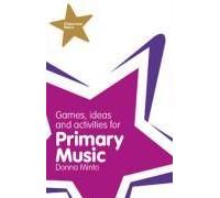 Classroom Gems: Games, Ideas And Activities For Primary Music